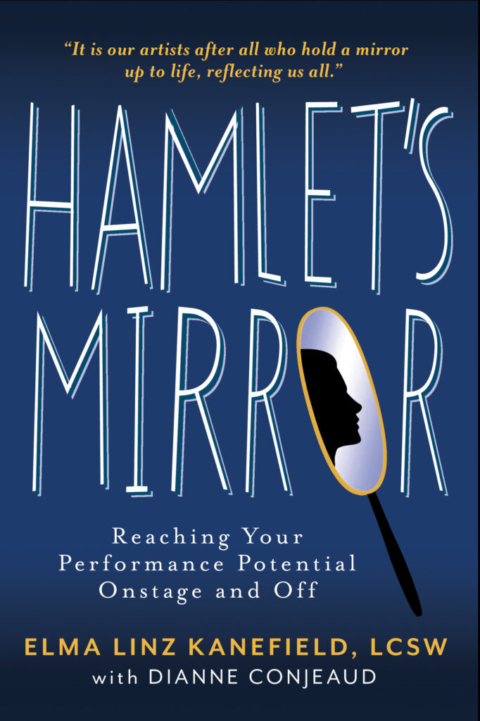 Elma Linz Kanefield author of Hamlet's Mirror. Interview How to Reach Your Performance Potential Onstage and Off.