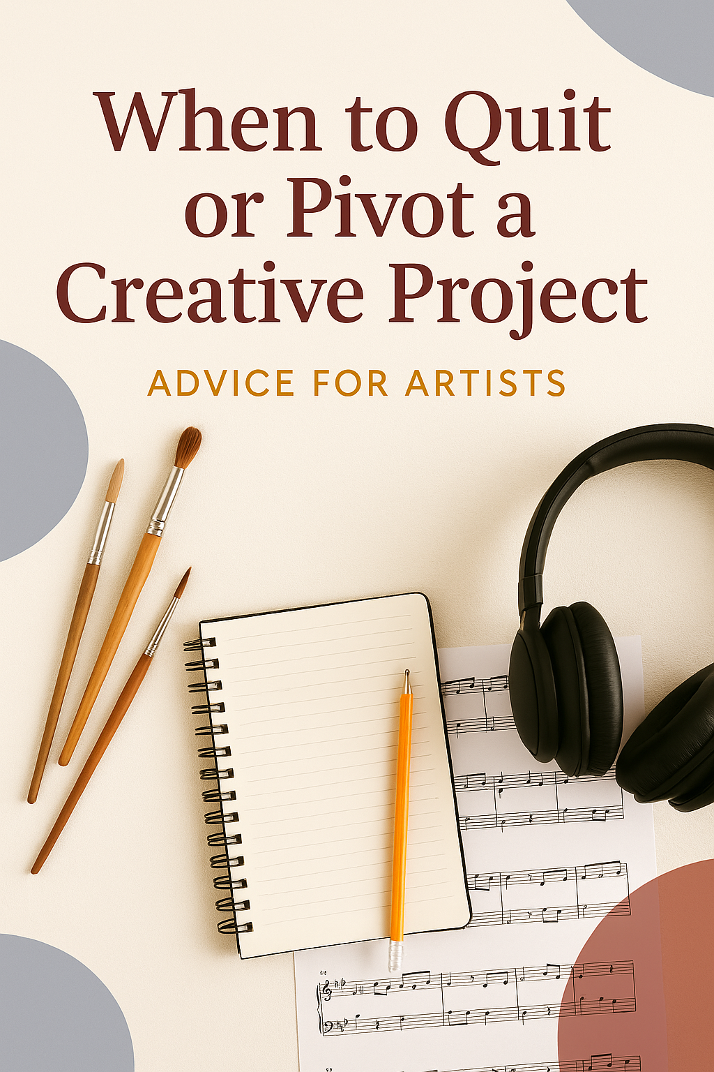quit or pivot an arts project