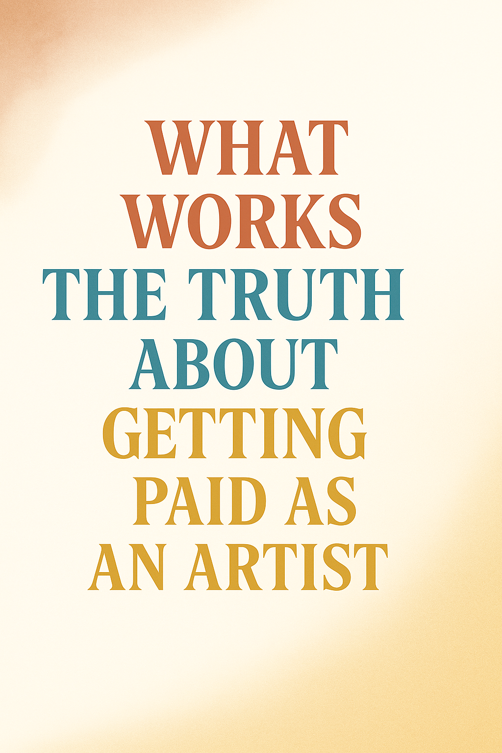 The Truth About Getting Paid as an Artist